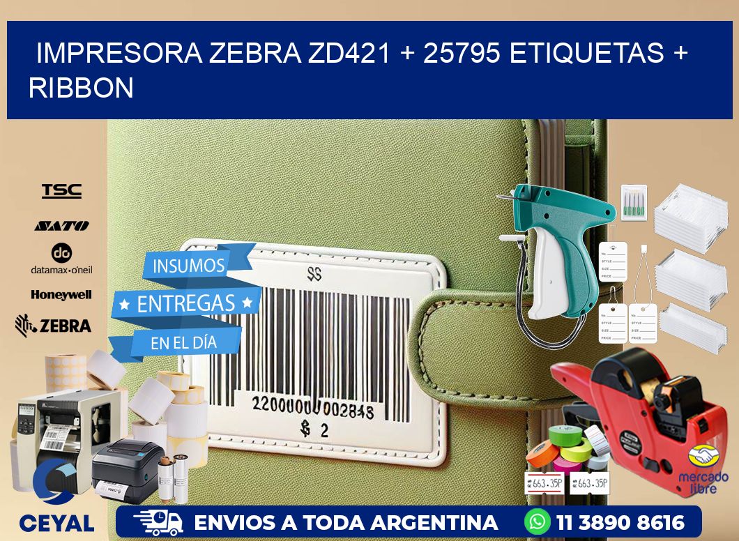 impresora zebra zd421 + 25795 etiquetas + ribbon