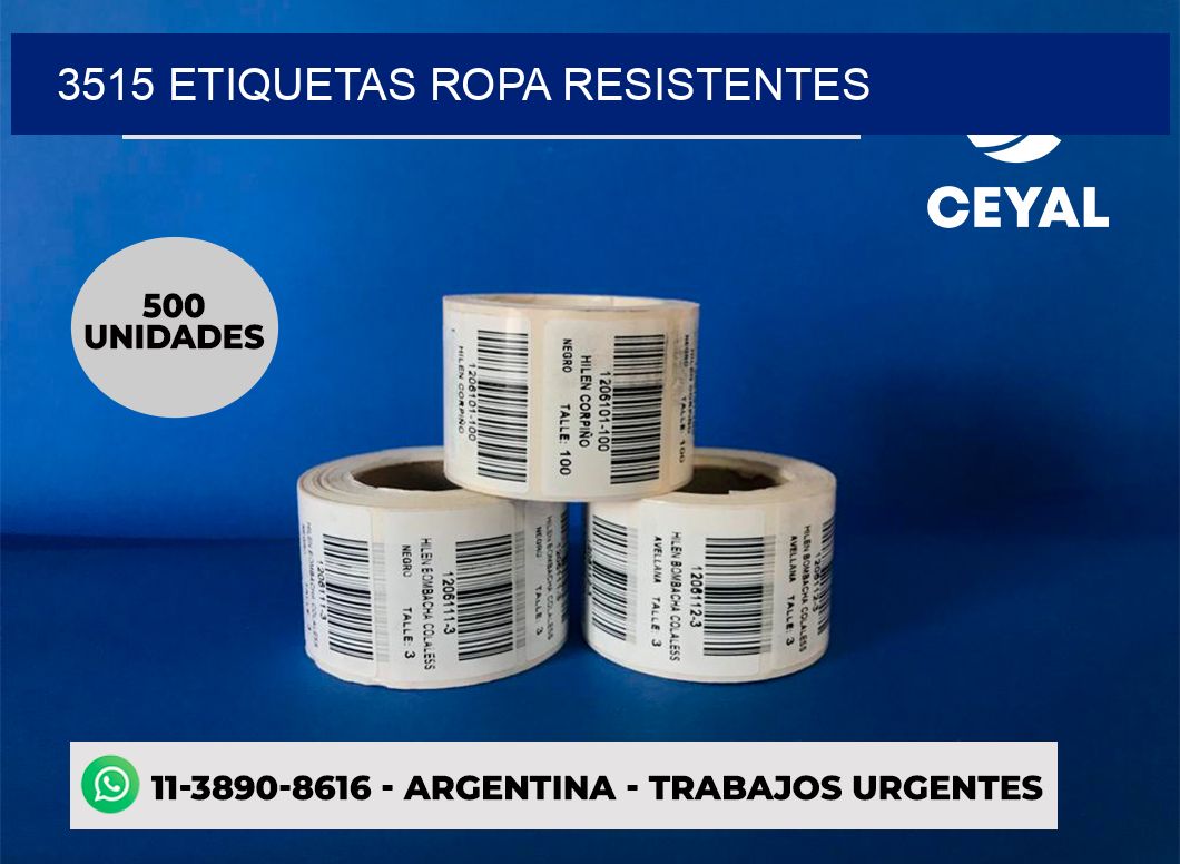 3515 Etiquetas ropa resistentes