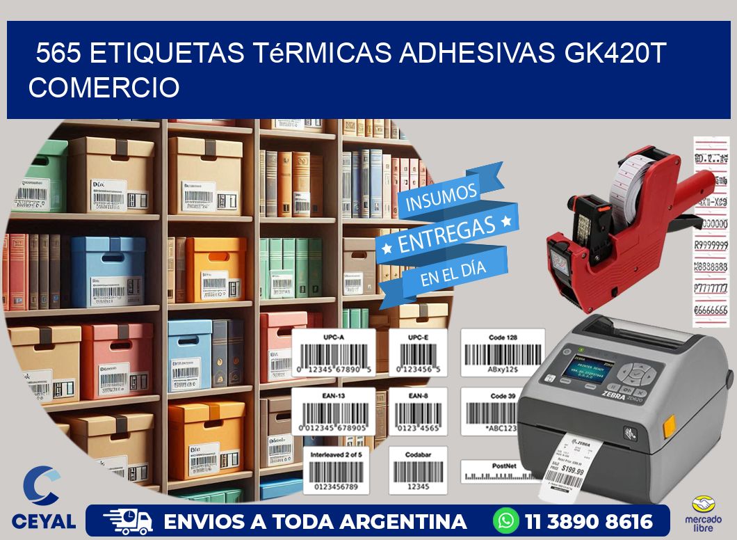 565 etiquetas térmicas adhesivas gk420t comercio