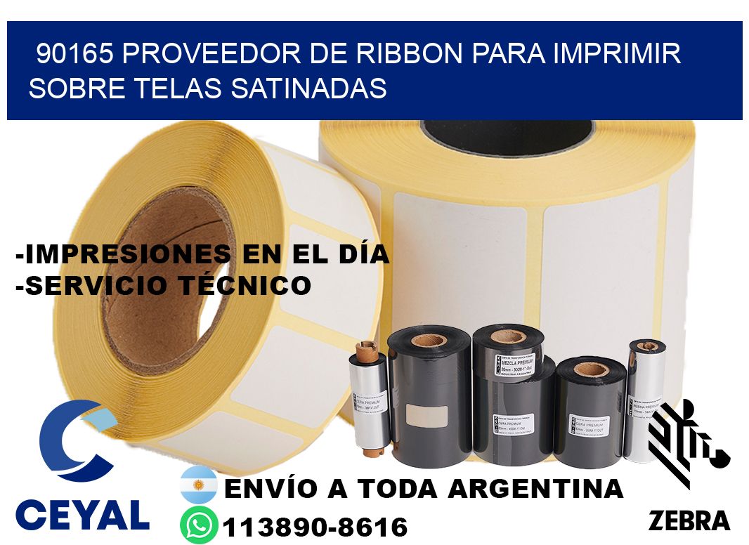 90165 proveedor de ribbon para imprimir sobre telas satinadas