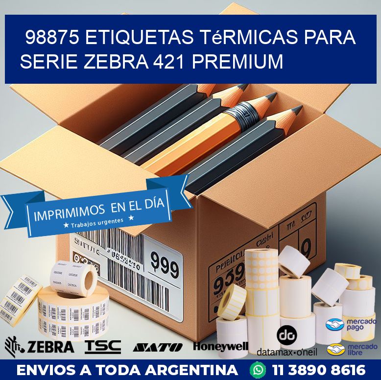 98875 etiquetas térmicas para serie zebra 421 premium