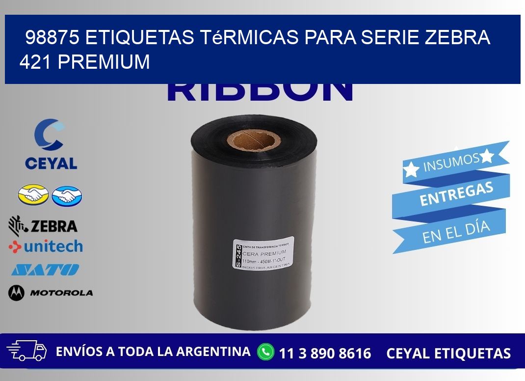 98875 etiquetas térmicas para serie zebra 421 premium