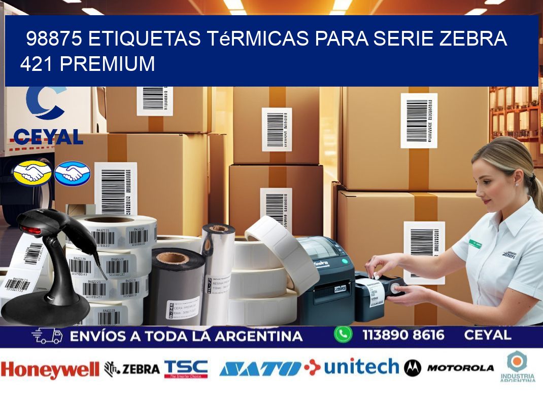 98875 etiquetas térmicas para serie zebra 421 premium