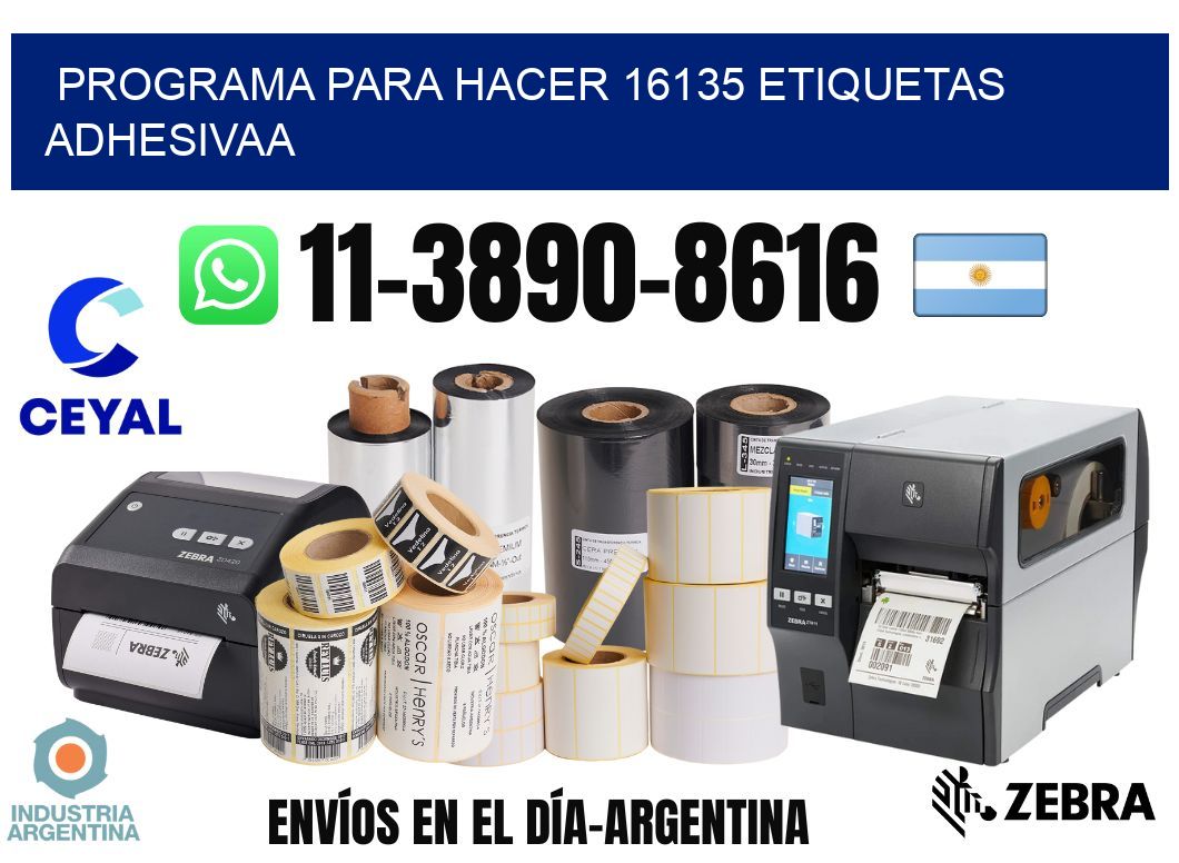 Programa para hacer 16135 etiquetas adhesivaa