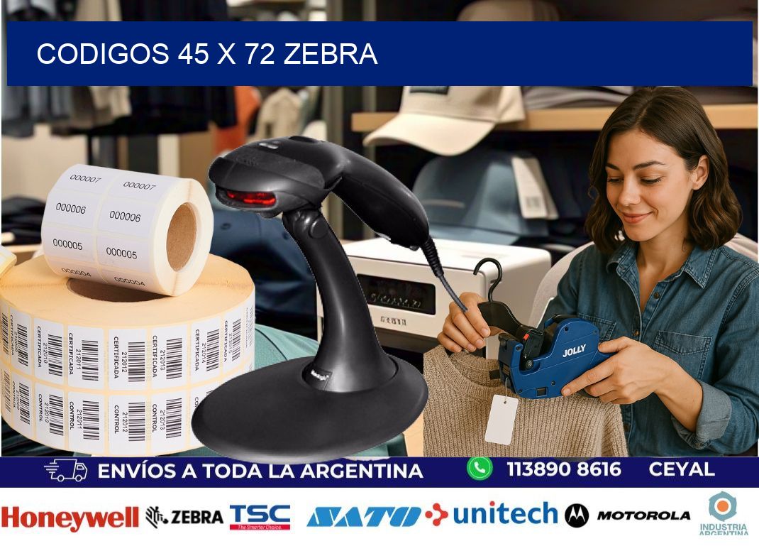 codigos 45 x 72 zebra