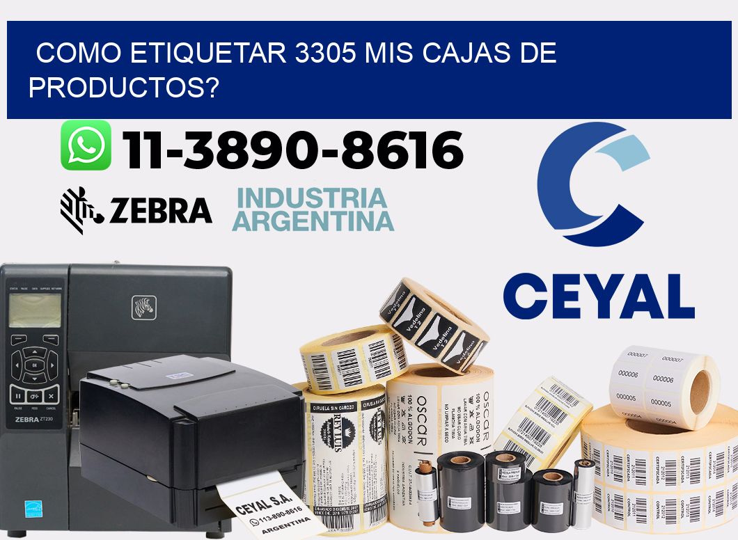 como etiquetar 3305 mis cajas de productos?