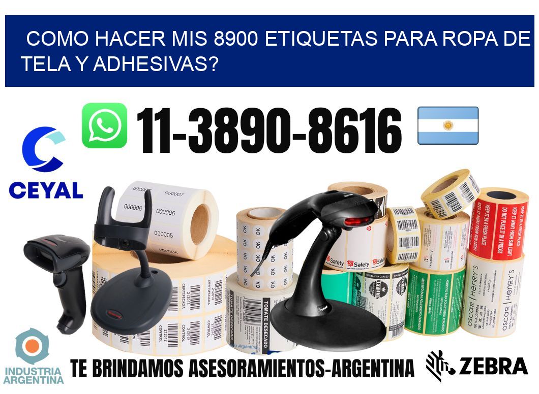 como hacer mis 8900 etiquetas para ropa de tela y adhesivas?