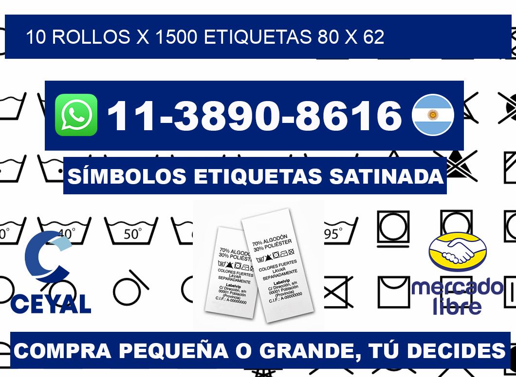 10 rollos x 1500 etiquetas 80 x 62