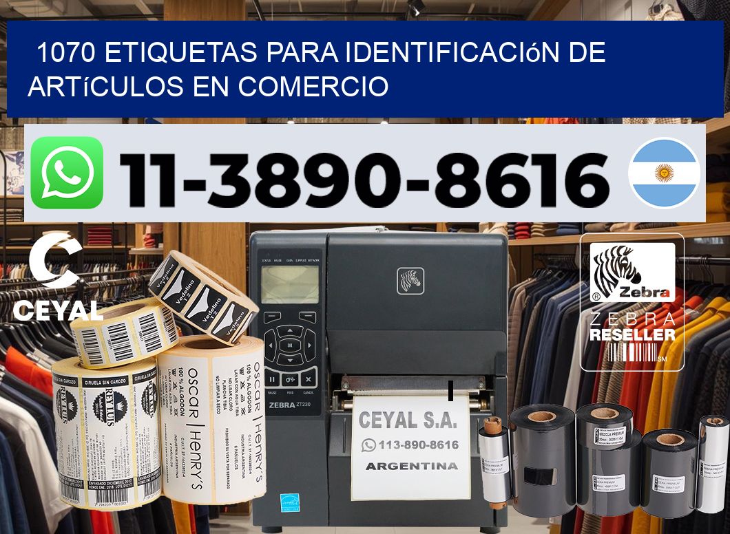1070 Etiquetas para identificación de artículos en comercio