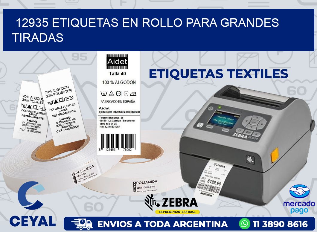 12935 Etiquetas en rollo para grandes tiradas