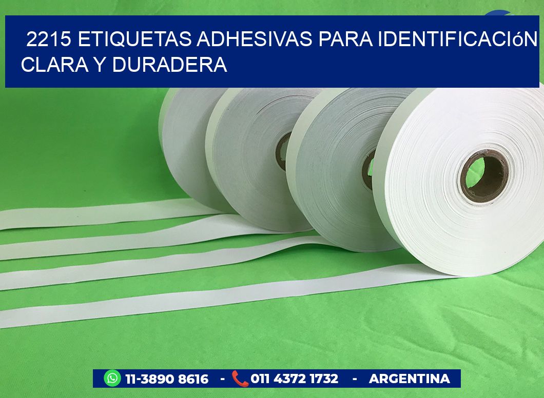 2215 Etiquetas adhesivas para identificación clara y duradera