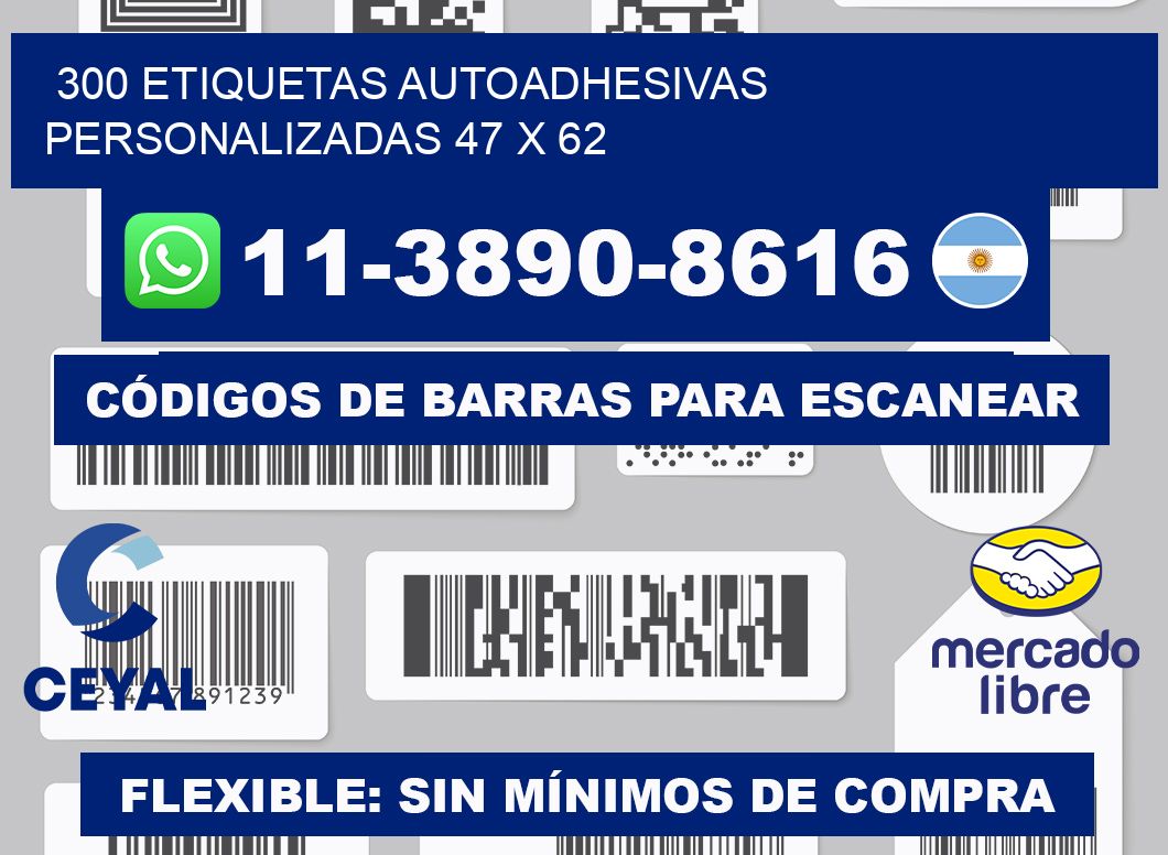 300 Etiquetas autoadhesivas personalizadas 47 x 62