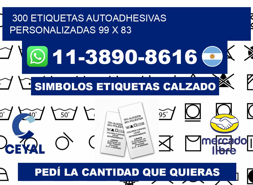 300 Etiquetas autoadhesivas personalizadas 99 x 83