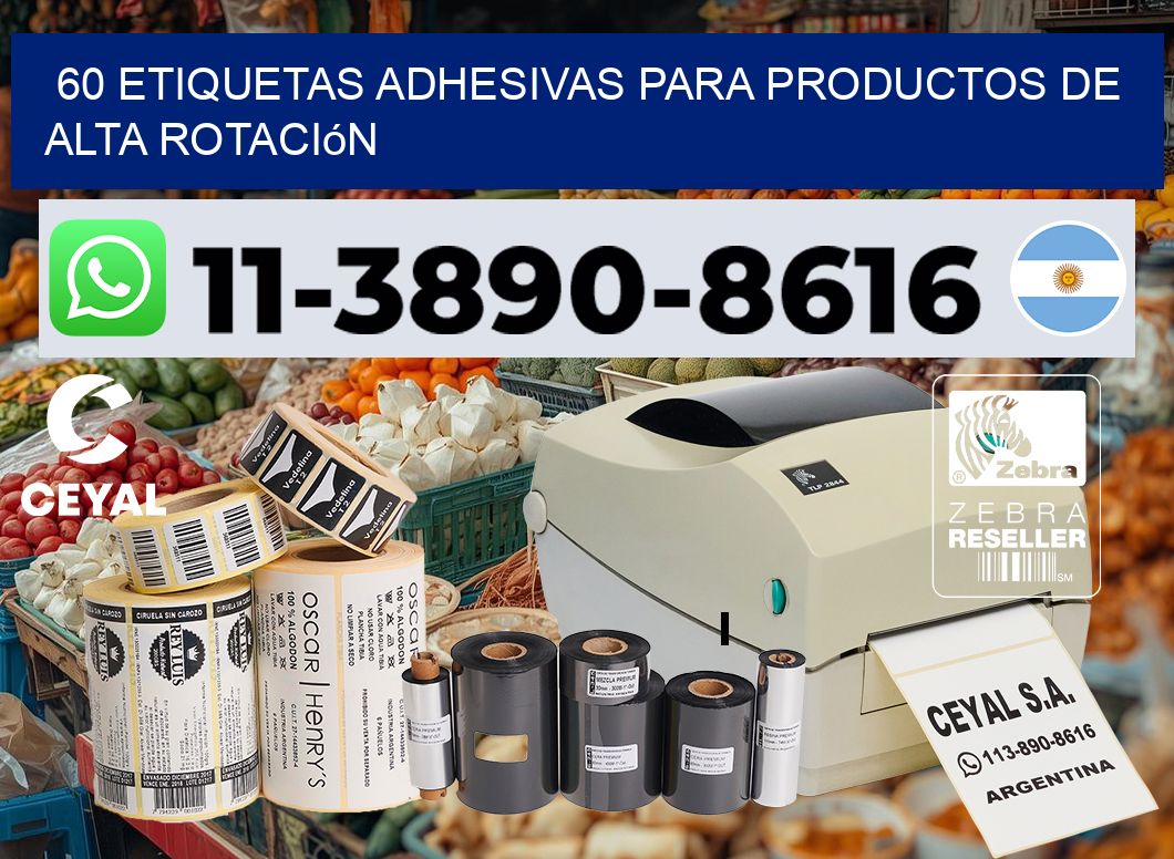 60 Etiquetas adhesivas para productos de alta rotación