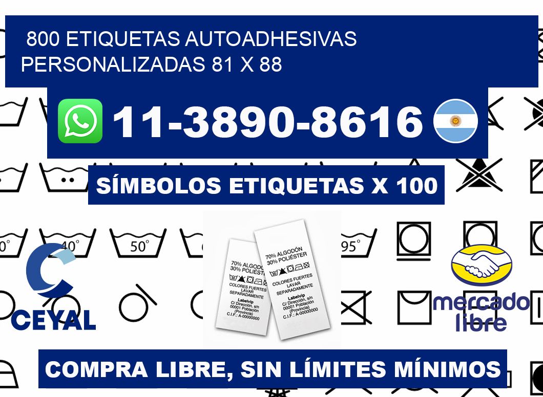 800 Etiquetas autoadhesivas personalizadas 81 x 88