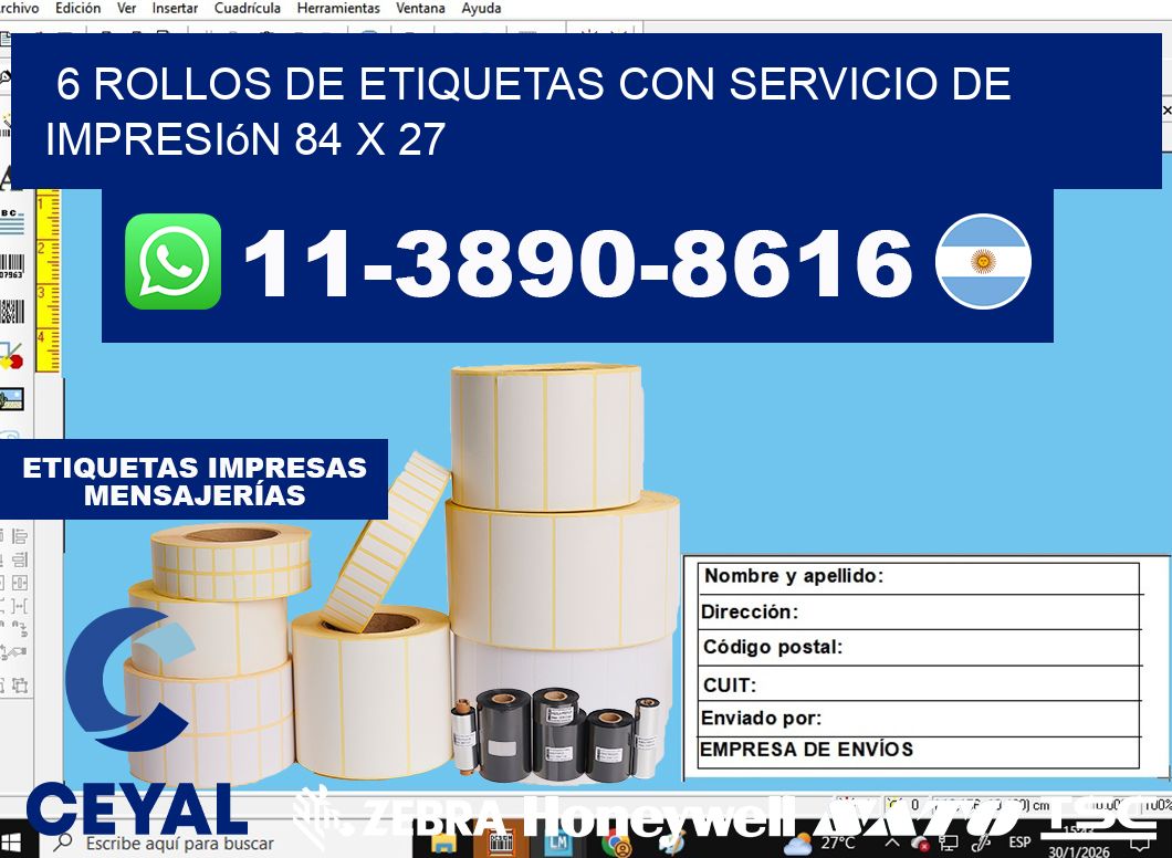 6 rollos de etiquetas con servicio de impresión 84 x 27