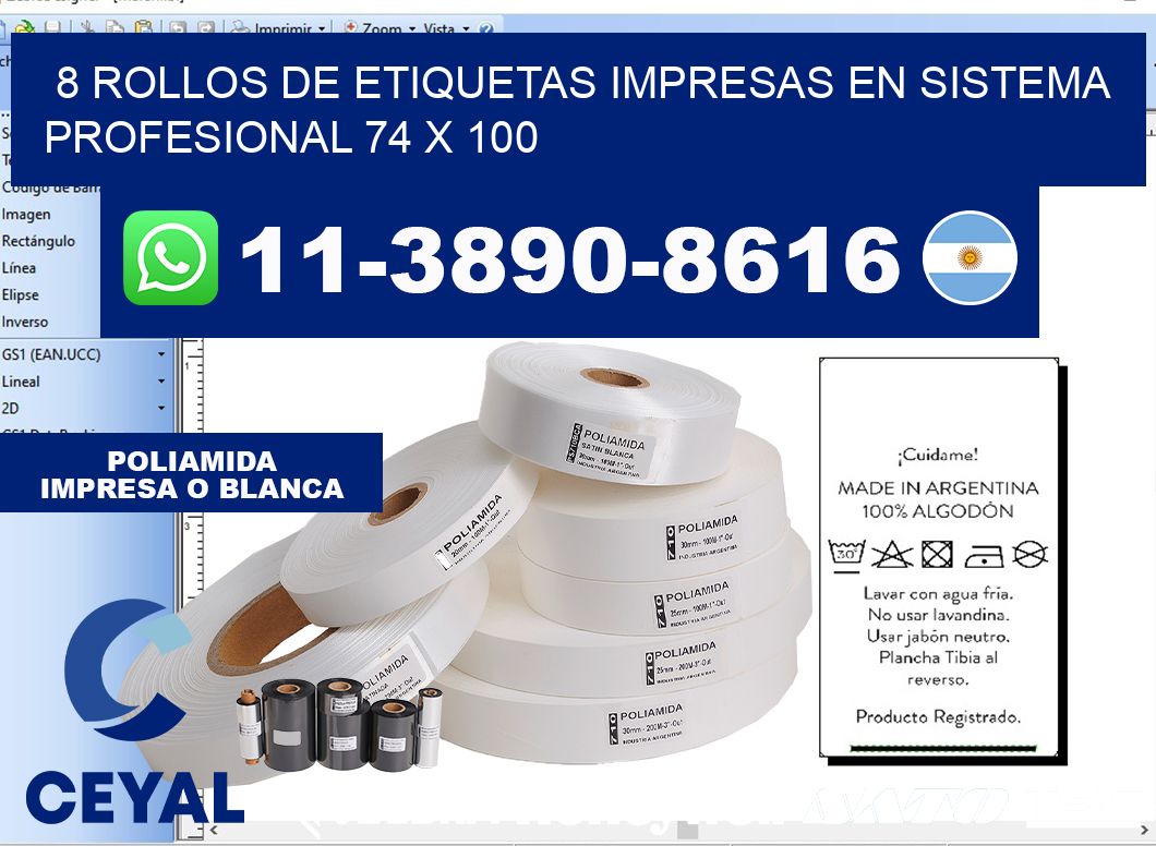 8 rollos de etiquetas impresas en sistema profesional 74 x 100