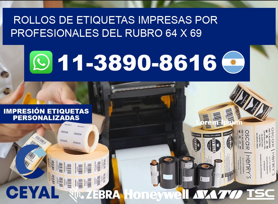 rollos de etiquetas impresas por profesionales del rubro 64 x 69
