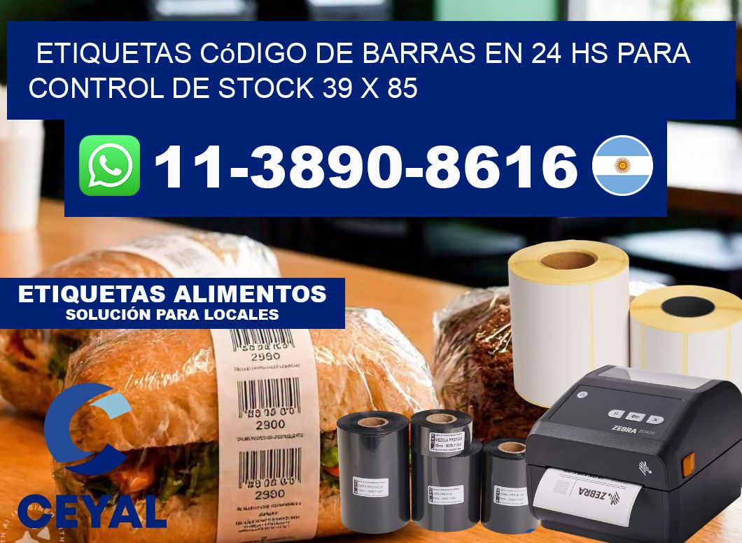 Etiquetas código de barras en 24 hs para control de stock 39 x 85