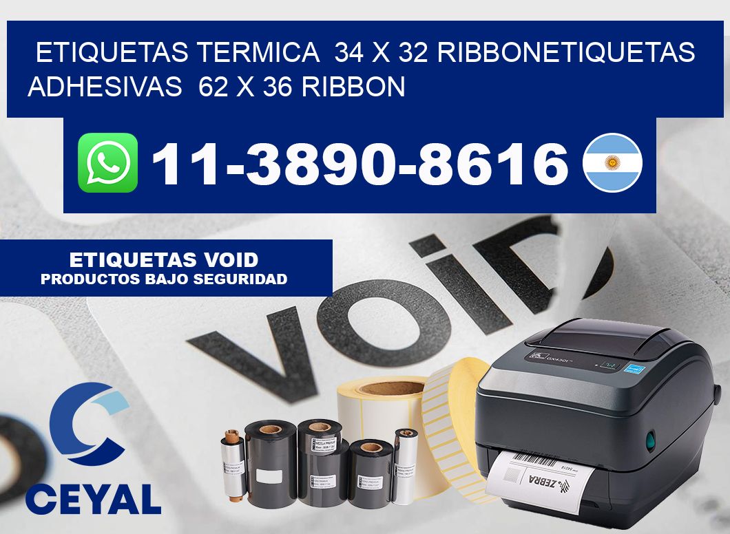 Etiquetas termica  34 x 32 ribbonEtiquetas adhesivas  62 x 36 ribbon