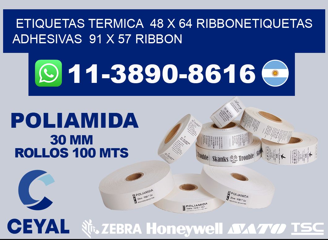 Etiquetas termica 48 x 64 ribbonEtiquetas adhesivas 91 x 57 ribbon
