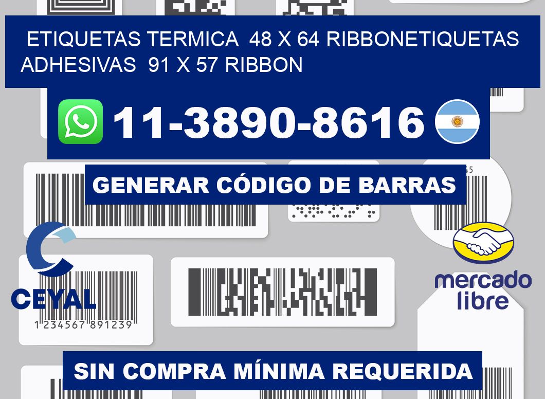 Etiquetas termica 48 x 64 ribbonEtiquetas adhesivas 91 x 57 ribbon