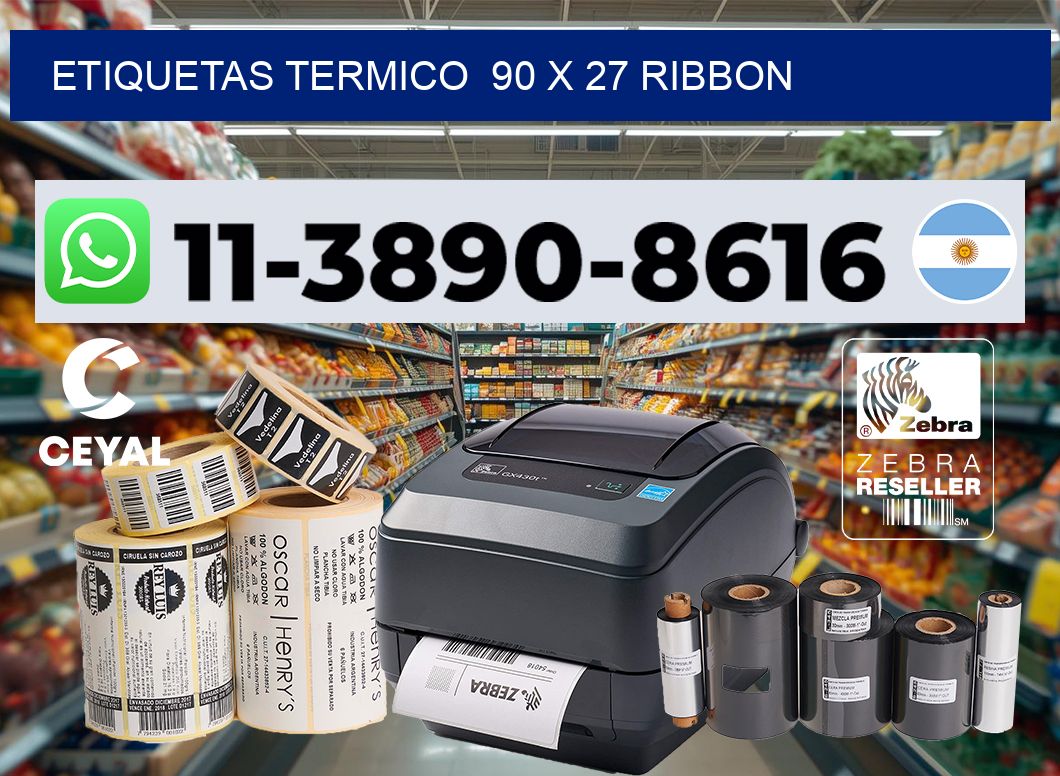 Etiquetas termico  90 x 27 ribbon