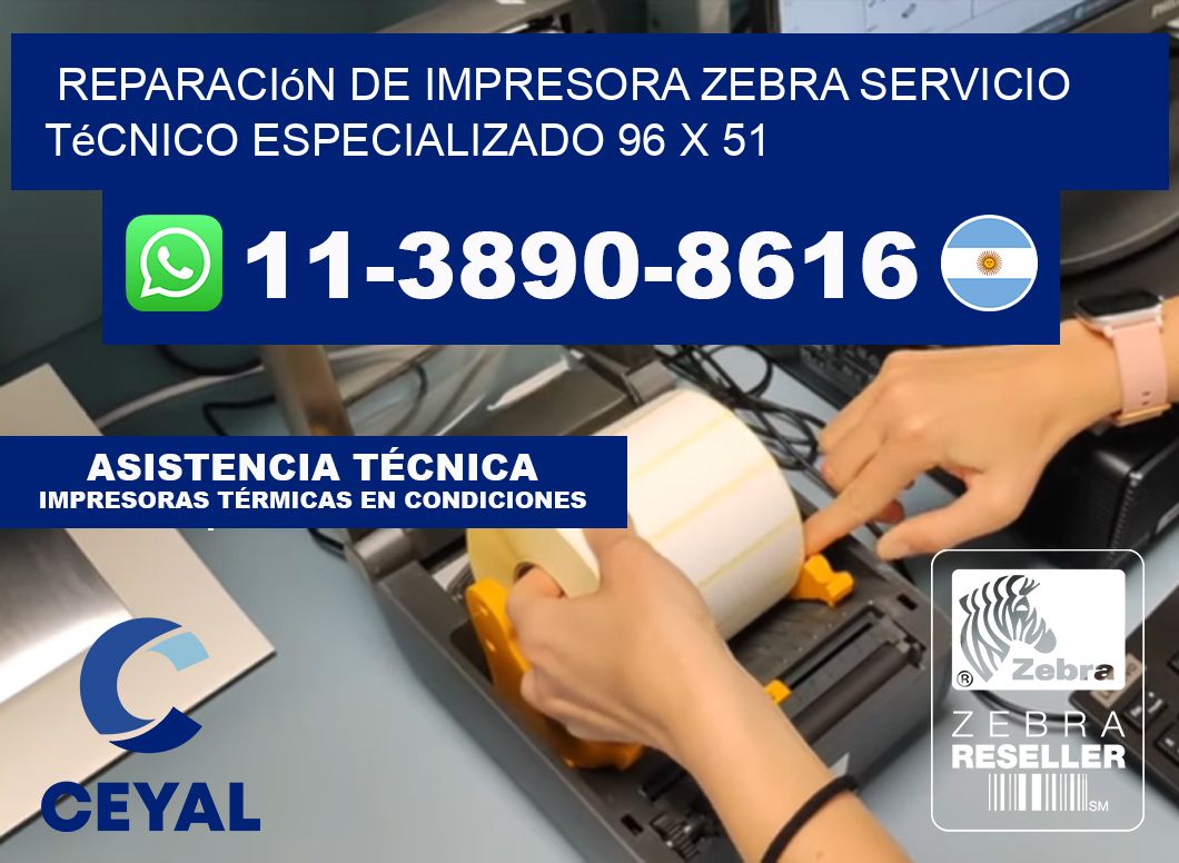 Reparación de Impresora Zebra Servicio Técnico Especializado 96 x 51