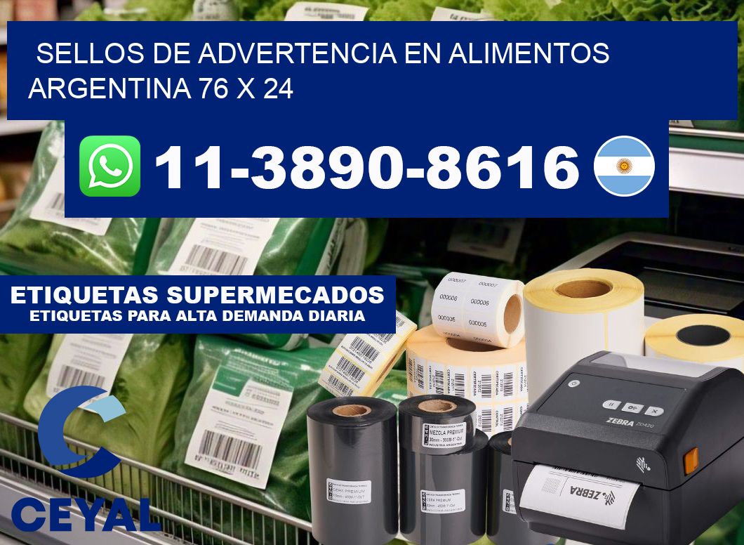Sellos de advertencia en Alimentos argentina 76 x 24