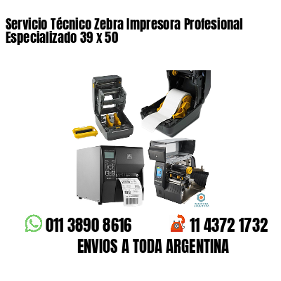 Servicio Técnico Zebra Impresora Profesional Especializado 39 x 50