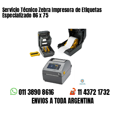 Servicio Técnico Zebra Impresora de Etiquetas Especializado 86 x 75