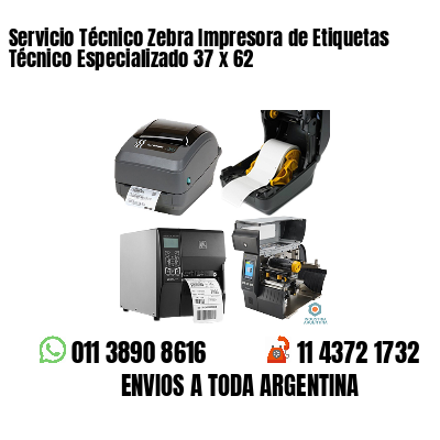 Servicio Técnico Zebra Impresora de Etiquetas Técnico Especializado 37 x 62