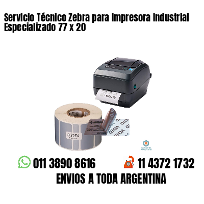Servicio Técnico Zebra para Impresora Industrial Especializado 77 x 20