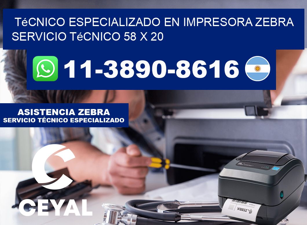 Técnico Especializado en Impresora Zebra Servicio Técnico 58 x 20