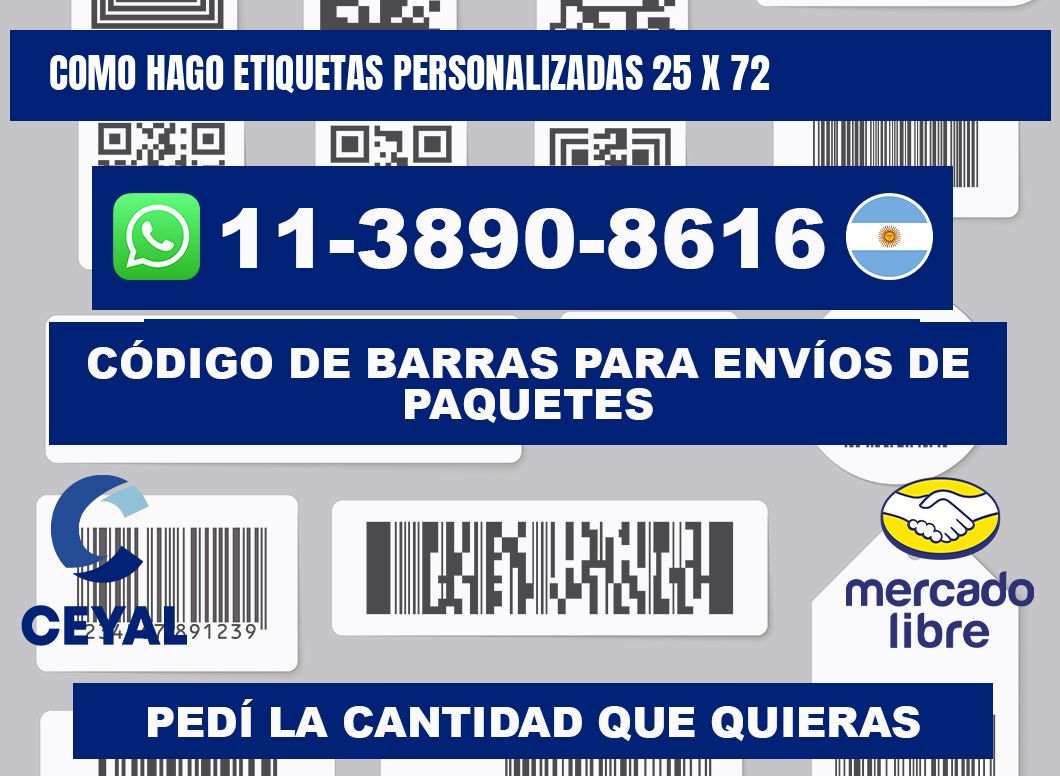como hago etiquetas personalizadas 25 x 72