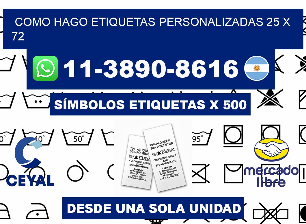 como hago etiquetas personalizadas 25 x 72