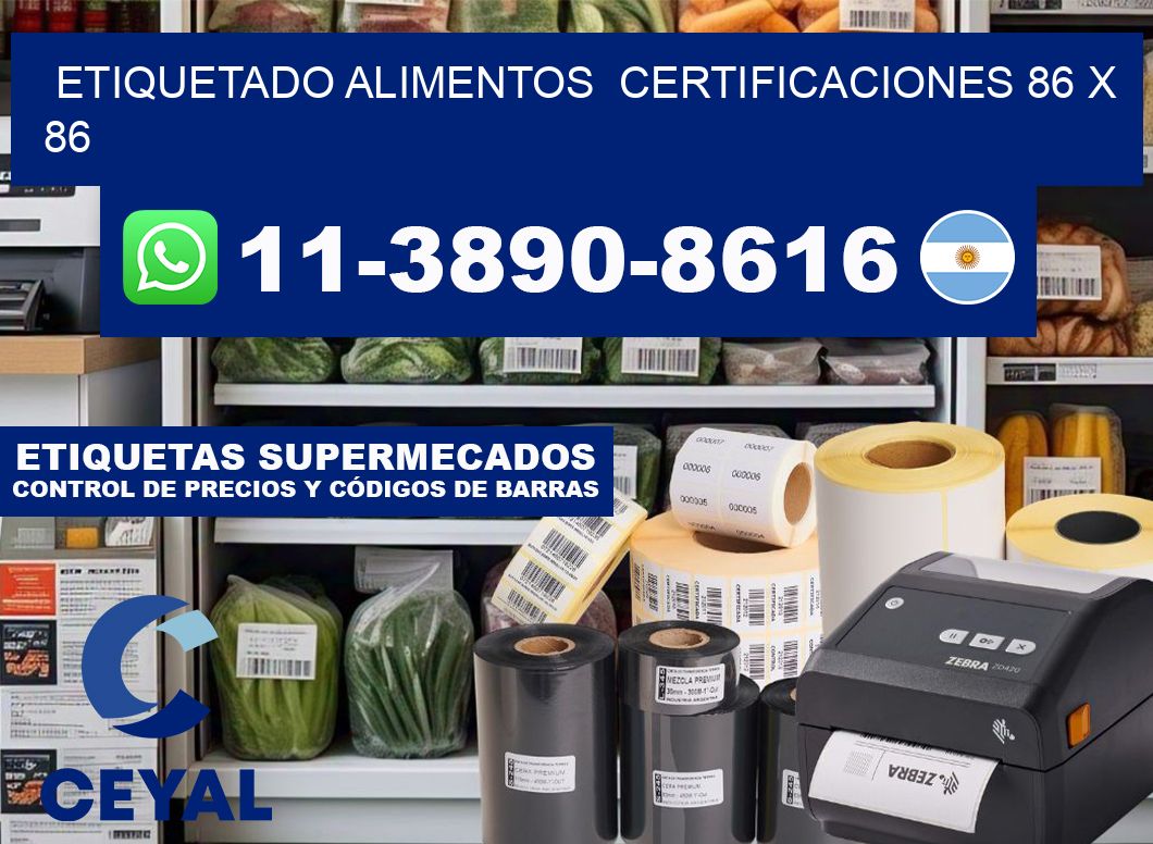 etiquetado alimentos Certificaciones 86 x 86