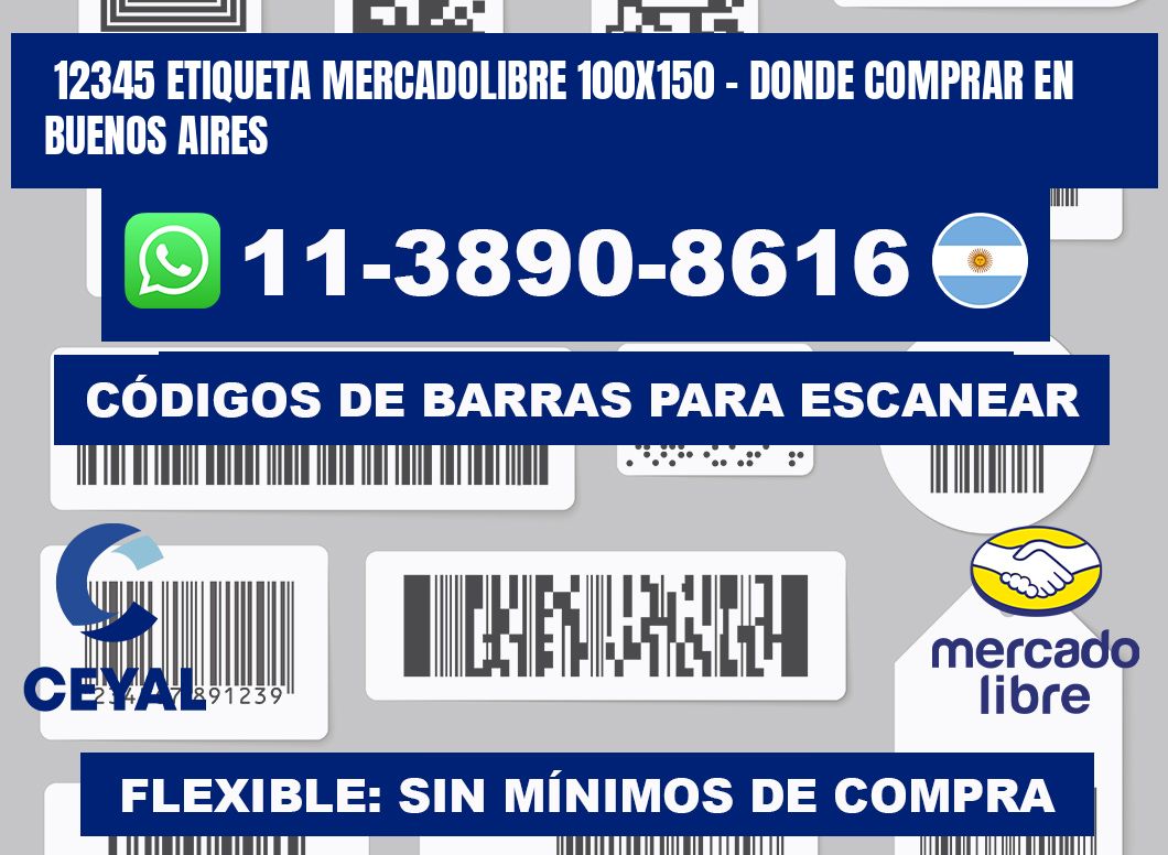 12345 etiqueta MercadoLibre 100x150 - Donde Comprar en Buenos Aires