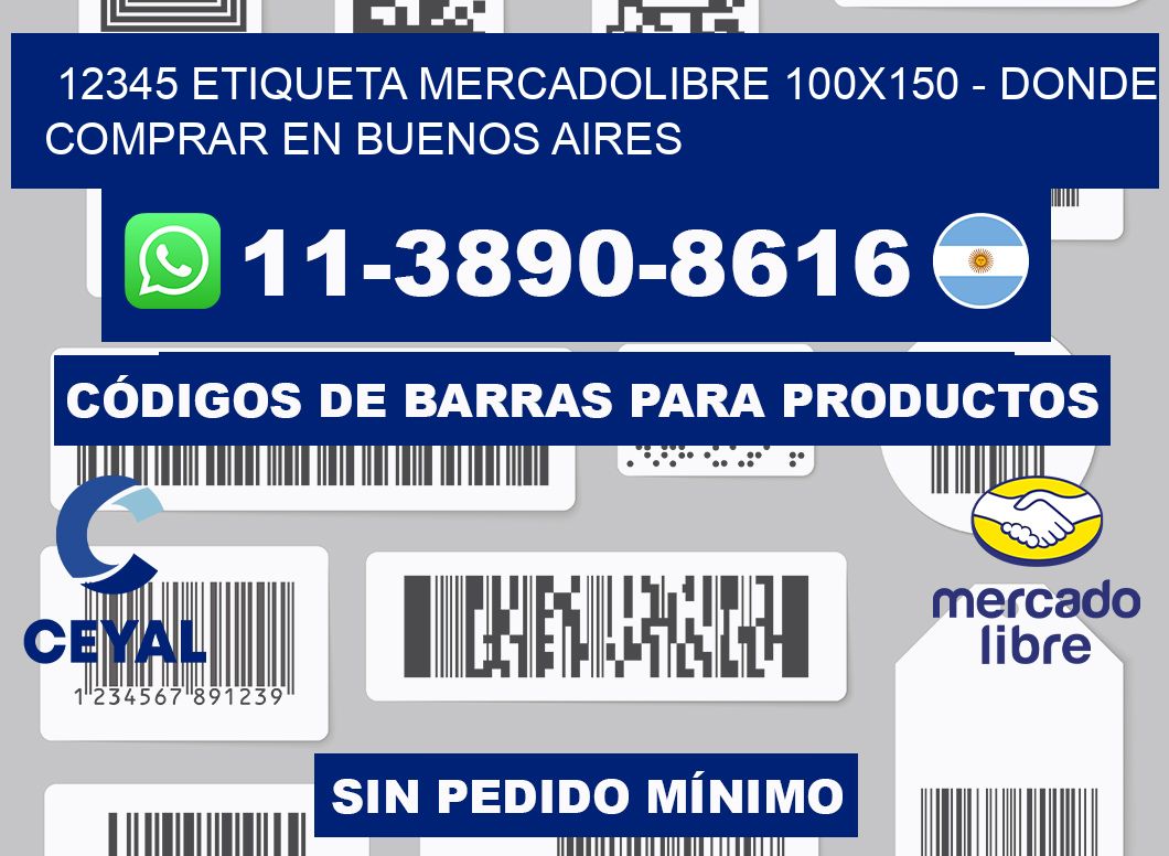 12345 etiqueta MercadoLibre 100x150 - Donde Comprar en Buenos Aires