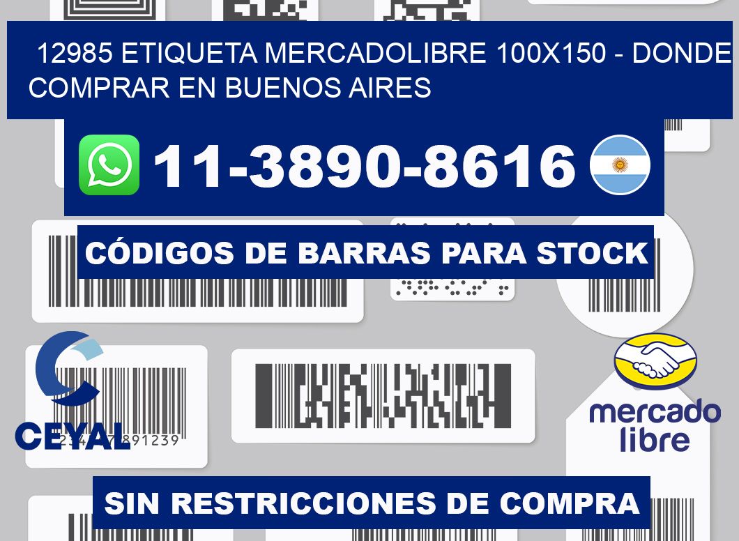 12985 etiqueta MercadoLibre 100x150 - Donde Comprar en Buenos Aires