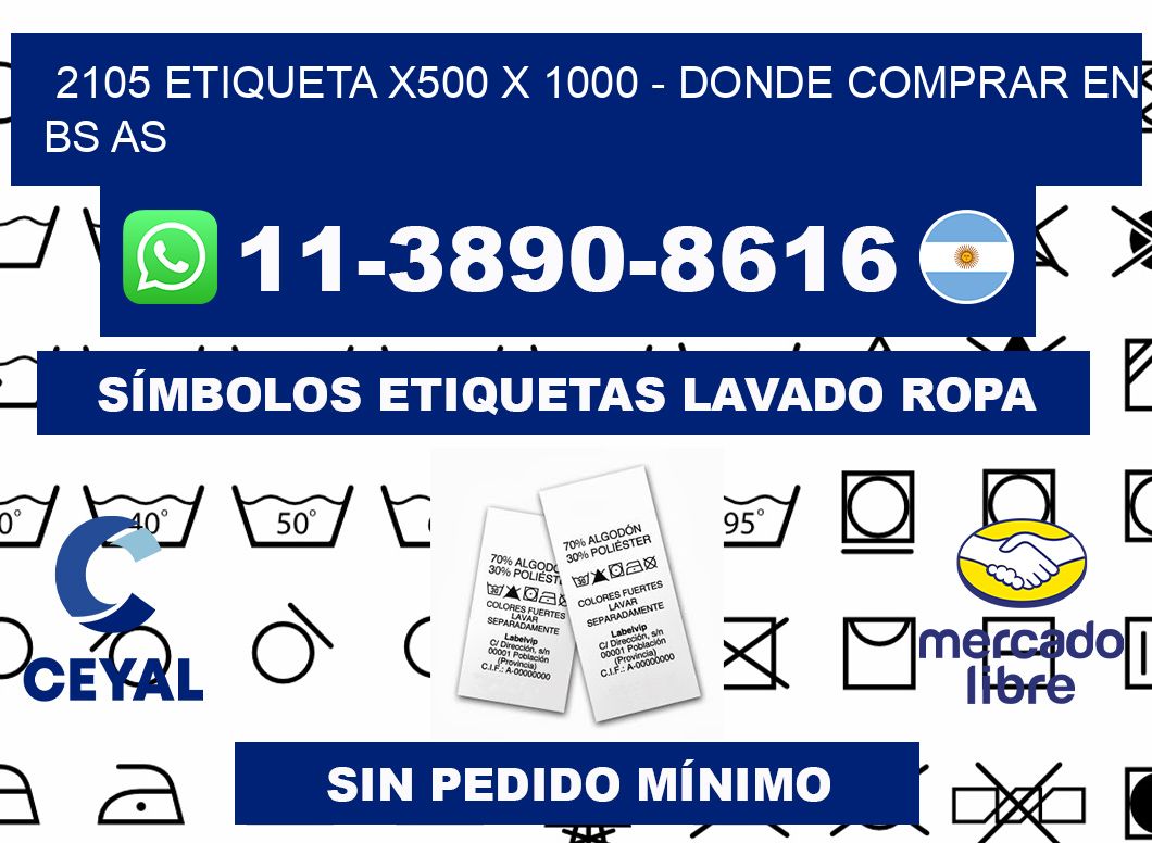 2105 etiqueta x500 x 1000 - Donde Comprar en bs as