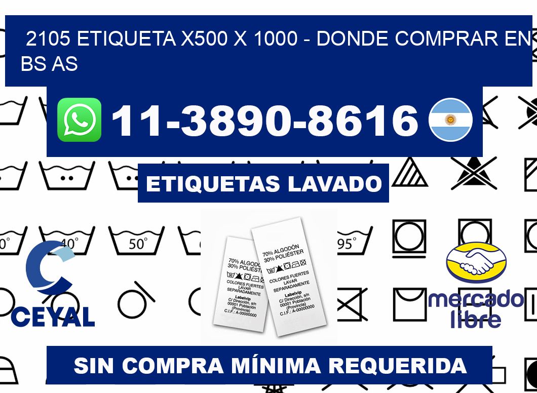 2105 etiqueta x500 x 1000 - Donde Comprar en bs as