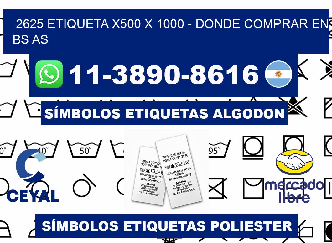 2625 etiqueta x500 x 1000 - Donde Comprar en bs as