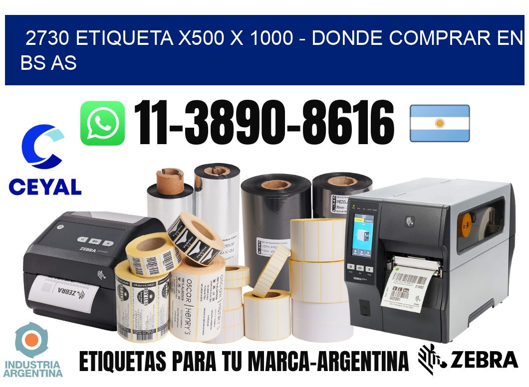 2730 etiqueta x500 x 1000 - Donde Comprar en bs as
