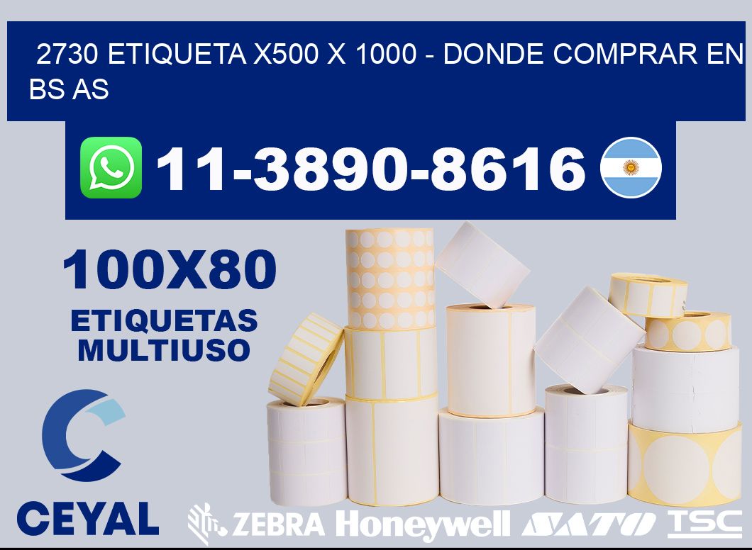 2730 etiqueta x500 x 1000 - Donde Comprar en bs as
