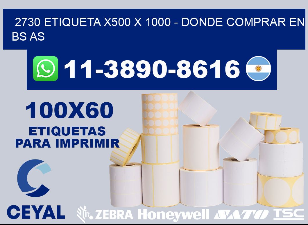 2730 etiqueta x500 x 1000 - Donde Comprar en bs as