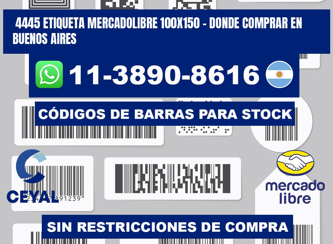 4445 etiqueta MercadoLibre 100x150 - Donde Comprar en Buenos Aires