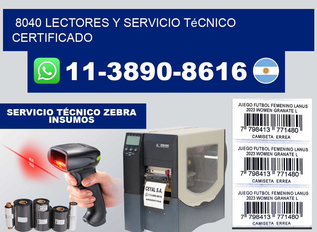 8040 Lectores y Servicio Técnico Certificado
