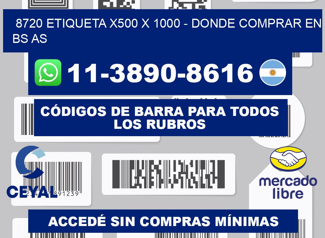 8720 etiqueta x500 x 1000 - Donde Comprar en bs as