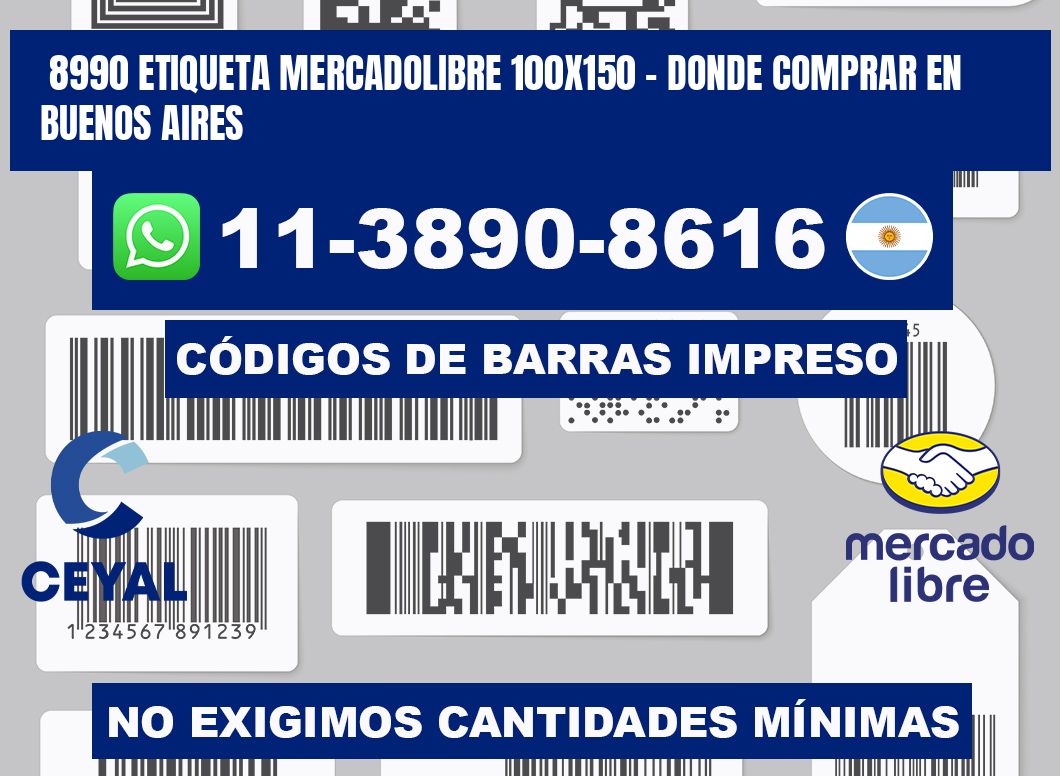 8990 etiqueta MercadoLibre 100x150 - Donde Comprar en Buenos Aires